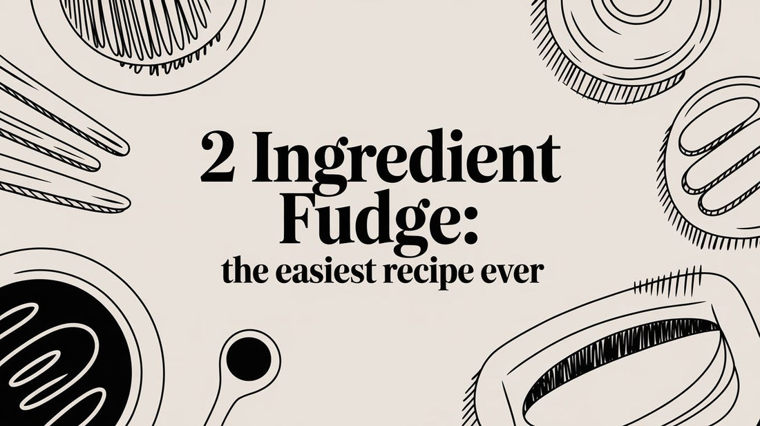 2 Ingredient Fudge: The Easiest Recipe Ever