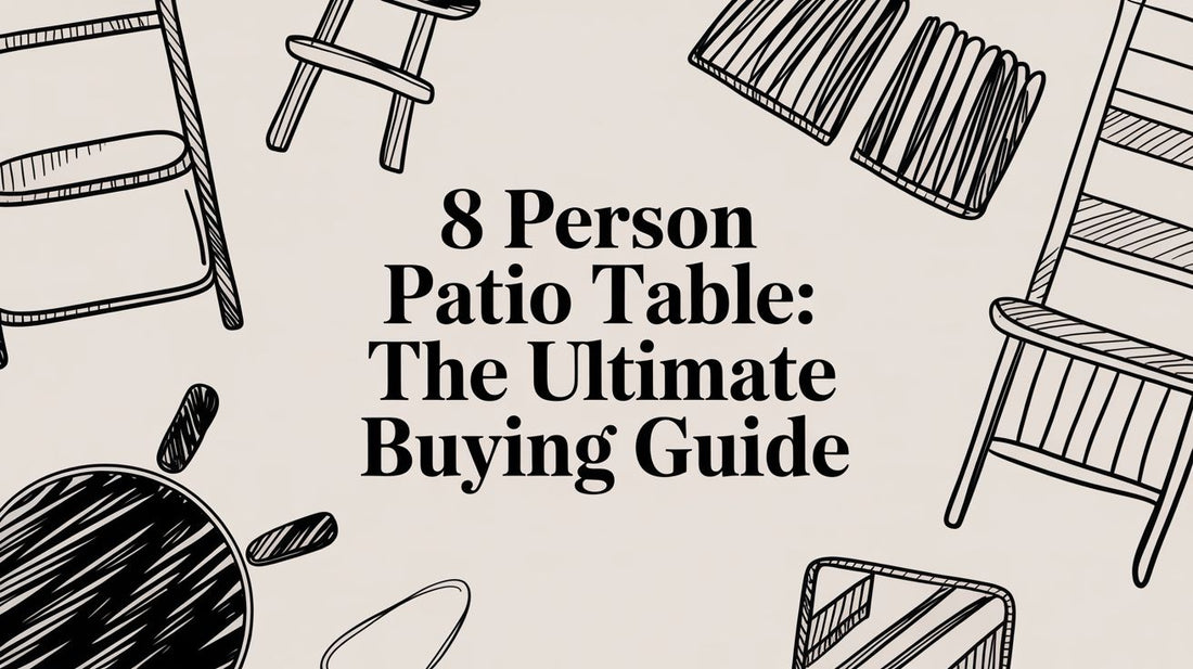8 Person Patio Table: The Ultimate Buying Guide