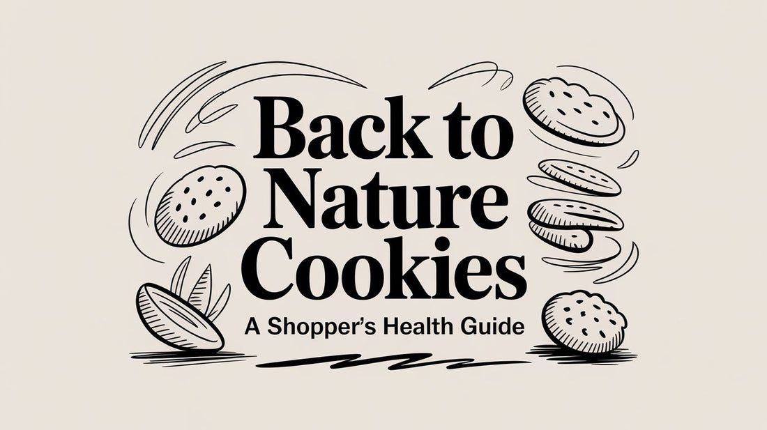 Back to Nature Cookies A Shopper's Health Guide