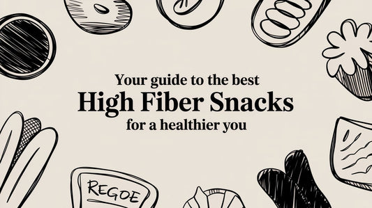 Your Guide to the Best High Fiber Snacks for a Healthier You