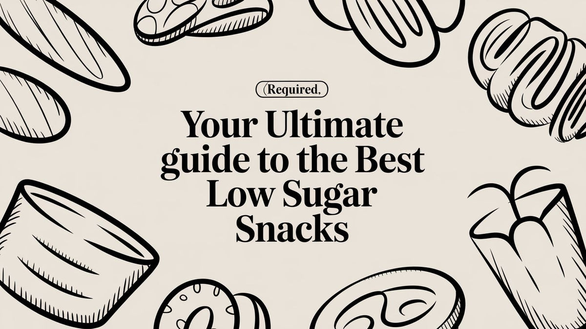 Your Ultimate Guide to the Best Low Sugar Snacks text on a light background with various hand-drawn snack outlines