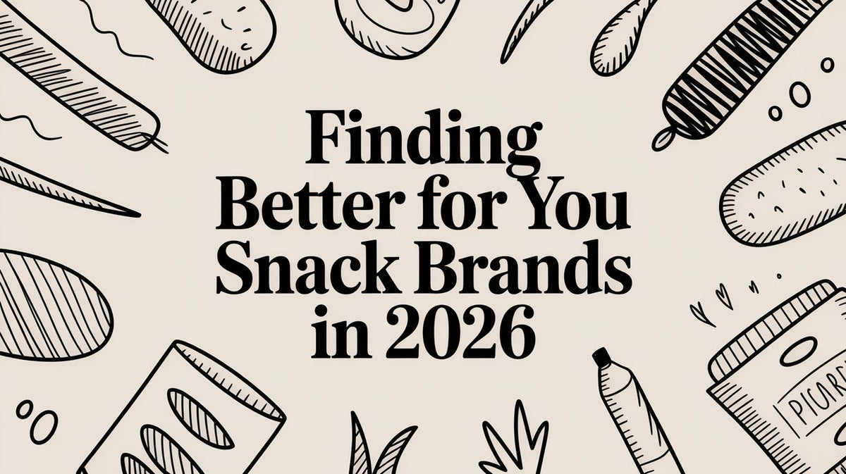 Title text Finding Better for You Snack Brands in 2026 surrounded by hand-drawn snack illustrations on beige