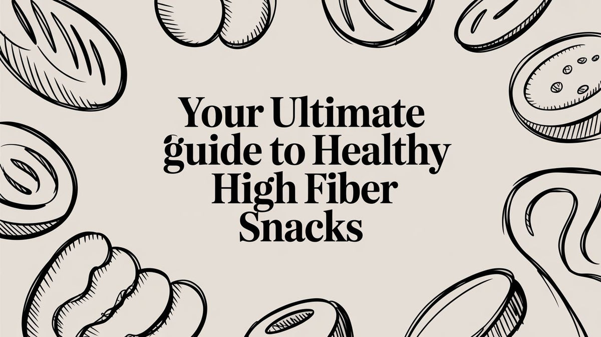 Black outline illustrations of various high-fiber snacks with Your Ultimate Guide to Healthy High Fiber Snacks text