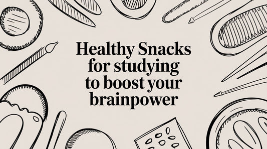 Healthy Snacks for Studying to Boost Your Brainpower