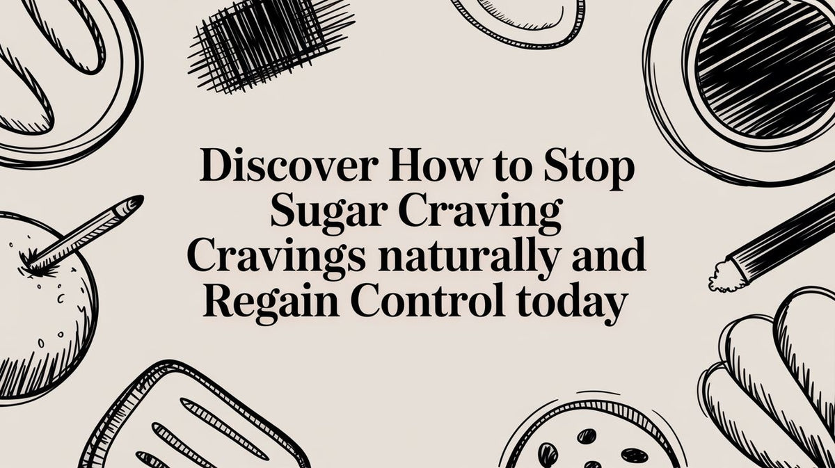 Text Discover How to Stop Sugar Cravings naturally and Regain Control today with food sketches