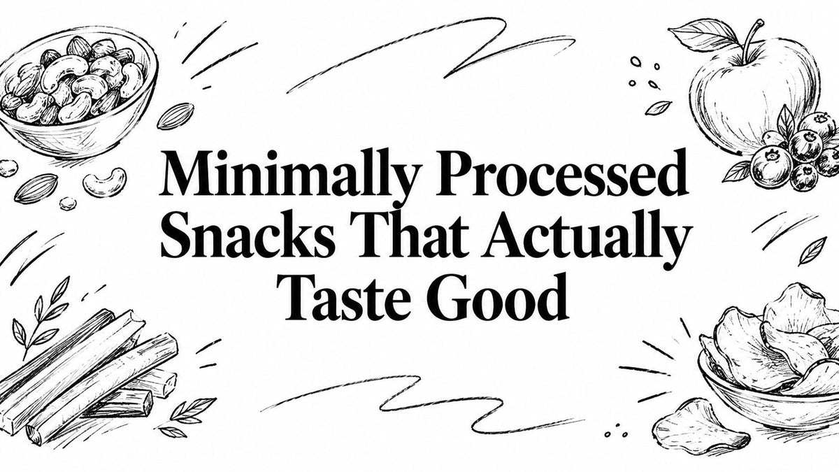 Black and white line art of nuts fruit vegetable sticks and chips surrounding the text Minimally Processed Snacks That